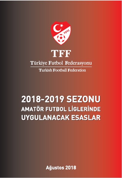 2018-2019 Sezonu Amatör Futbol Liglerinde Uygulanacak Esaslar